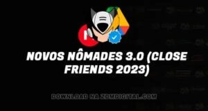 Novos Nômades 3.0 (Close Friends 2023) download